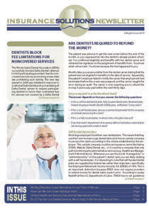 Insurance Solutions Newsletter Henry Schein, Inc. Item Code: 1-year subscription (367-7329) and 2-year subscription (367-7330). Place your order with Henry Schein Dental at 1-800-372-4346 or visit us on the Web at henryscheindental.com